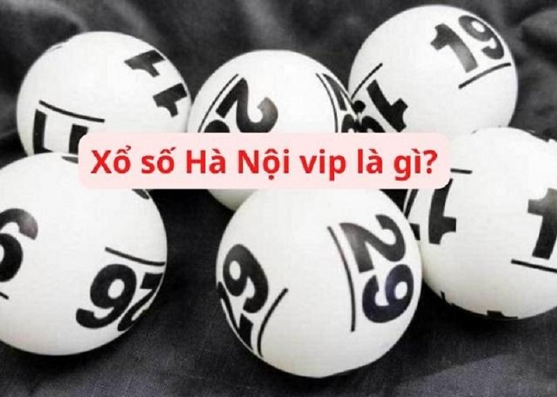 Cùng “soi” những điểm khác biệt Xổ Số Hà Nội VIP